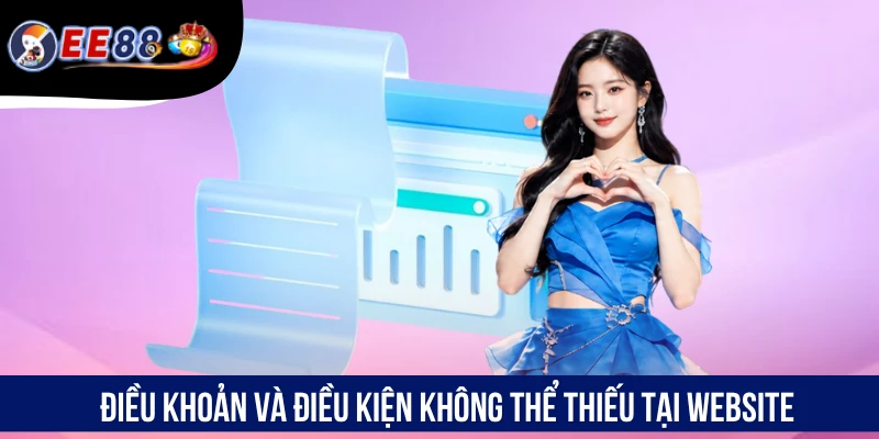 Điều khoản và điều kiện không thể thiếu tại website